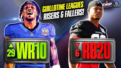 Guillotine Leagues Rankings Risers & Fallers (2026 Fantasy Football) | CHOP